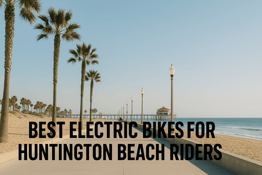 Best Electric Bikes for Huntington Beach Riders - Super X Star